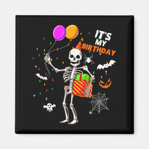 Aimant C'est mon anniversaire squelette Joyeux anniversai