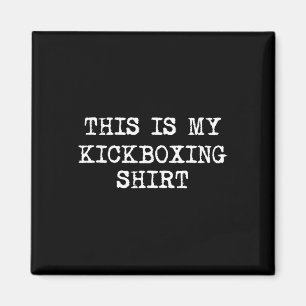 Aimant C'est mon maillot de kickboxing drôle kickboxing k