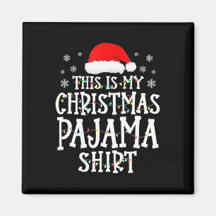 Aimant C'Est Mon Pajama De Noël Famille Amusante Correspo