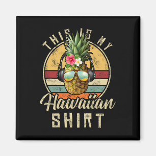 Aimant C'est mon tenue hawaïenne Plage d'Hawaï Ananas