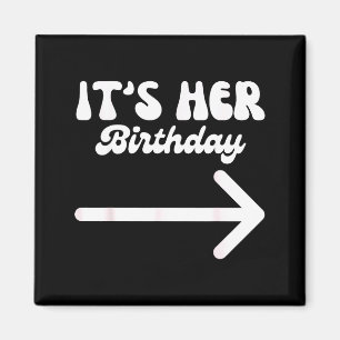 Aimant C'est son anniversaire (flèche Inting) Humour drôl