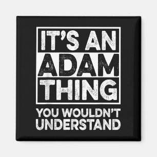 Aimant C'Est Un Adam Que Vous Ne Comprendriez Pas Adam Ch
