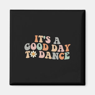 Aimant C'est un bon jour pour danser Danse Super Danse dr