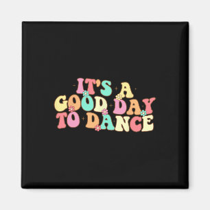 Aimant C'est un bon jour pour danser Danse Super Danse dr