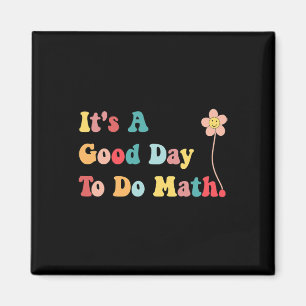 Aimant C'est un bon jour pour faire des maths enseignants
