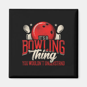 Aimant C'est un bowling que tu ne ferais pas un