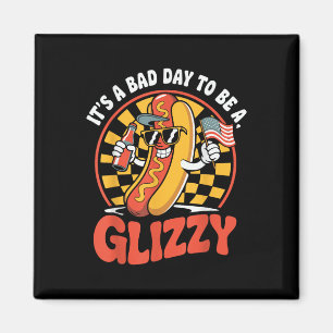 Aimant C'Est Un Mauvais Jour Pour Être Un Glizzy Drôle 4 