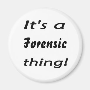 Aimant C'est une affaire de médecine légale !