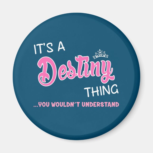 Aimant C'est une chose Destiny que vous ne comprendriez p (Devant)