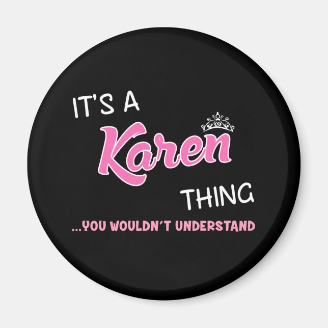Aimant C'est une chose Karen que tu ne comprendrais pas (Devant)