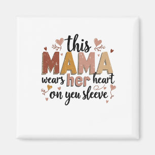 Aimant Cette maman porte son coeur sur son manteau