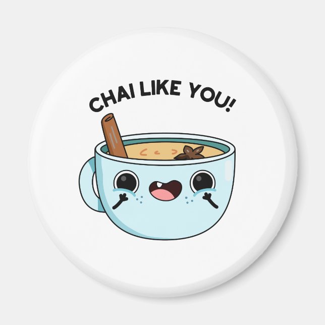 Aimant Chai Comme Vous Drôle Pun De Thé (Devant)