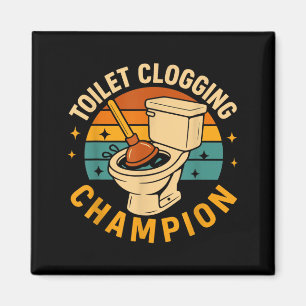 Aimant Champion de l'obstruction des toilettes Drôle de b