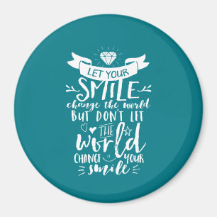 Aimant Changement heureux de sourire de citation inspiré