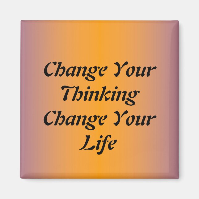 Aimant Changer votre pensée Changer votre vie (Devant)