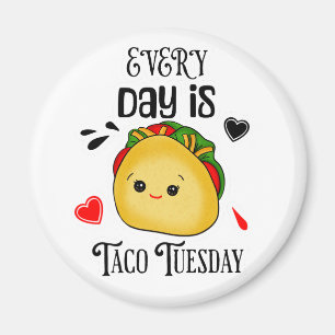 Aimant Chaque jour est mardi Taco