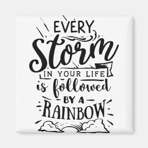 Aimant Chaque Tempête De Votre Vie Est Suivie