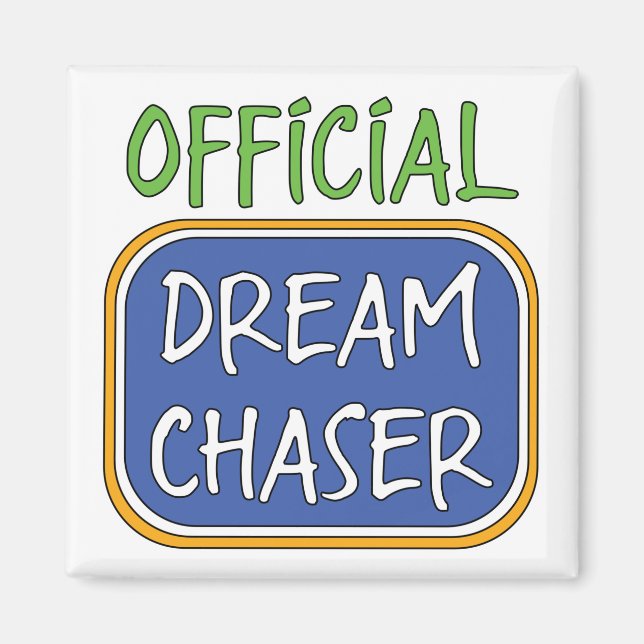 Aimant Chaser de rêve officiel (Devant)