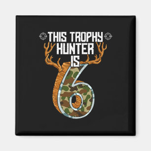 Aimant Chasse à la chasse 6e anniversaire