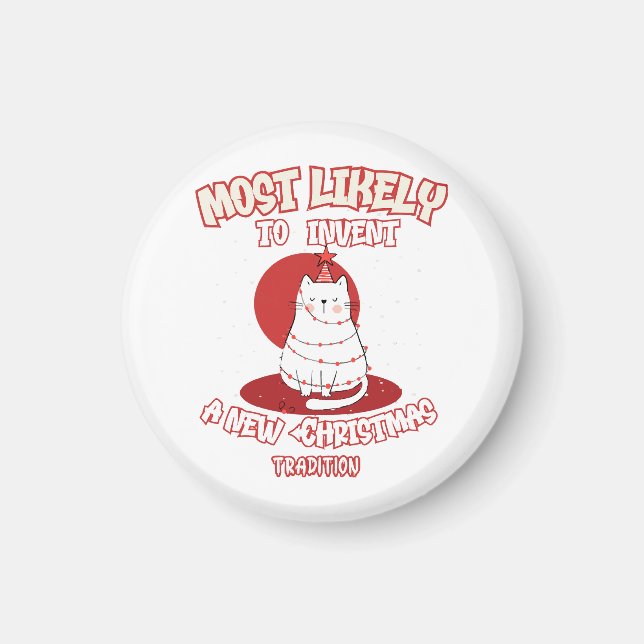 Aimant Chat drôle le plus susceptible d'inventer une nouv (Devant)