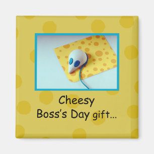 Aimant Cheesy Boss's Day, Holiday, Humour