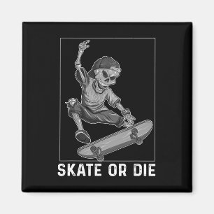 Aimant Chemise de squelette de skateboard Skate Or Die Dr