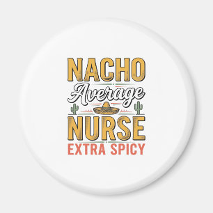Aimant Chemise Vintage Nacho Average Nurse Extra Spicy De