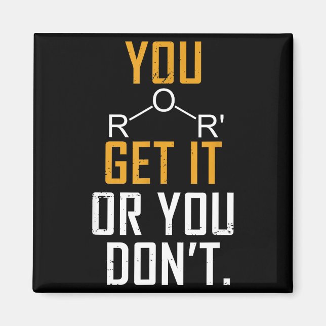 Aimant Chemistry Pun - Ether Get It Or You Don't - Funny  (Devant)