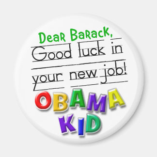 Aimant Cher Barack, bonne chance dans votre nouveau trava