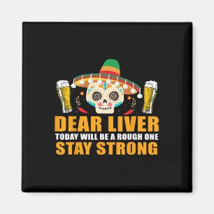 Aimant Cher foie aujourd'hui sera un rude Cinco De Mayo