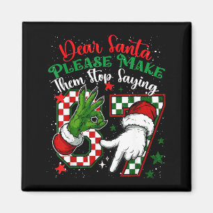 Aimant Cher Père Noël 67 Drôle de Noël Six Sept 6-7 Meme 