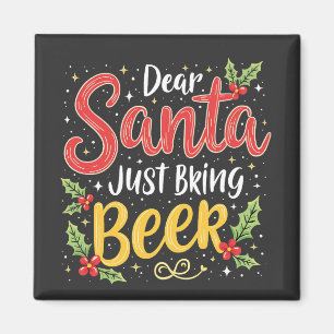 Aimant Cher Père Noël, Apportez Juste de la Bière Père No