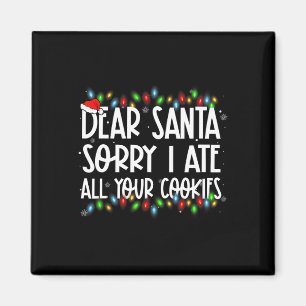 Aimant Cher Père Noël Désolé J'Ai Mangé Tous Vos Cookies 