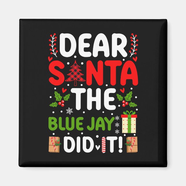 Aimant Cher Père Noël, Le Jay Bleu L'A Fait (Devant)