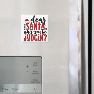 Aimant Cher Père Noël, pourquoi vous faites preuve de jug
