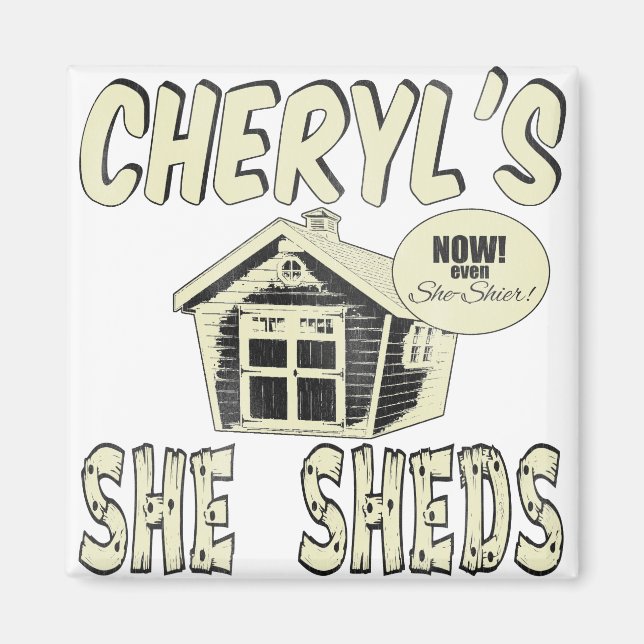 Aimant Cheryl's She Sheds (Devant)