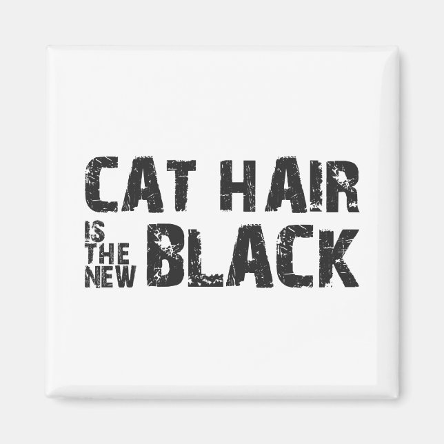 Aimant Cheveux de chat est le nouveau noir (Devant)