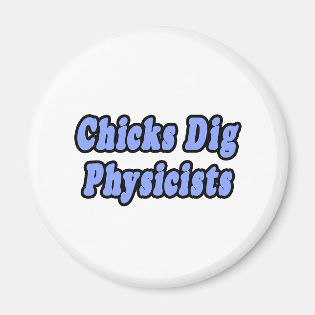 Aimant Chiches Dig Physicists (Devant)