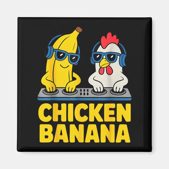 Aimant Chicken Banana Dj  (Devant)