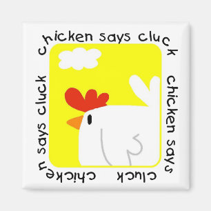 Aimant Chicken dit Cluck Tshirts et cadeaux