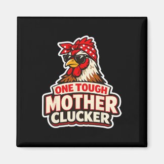 Aimant Chicken Mom Tough Hen Ndana Sungles Design 