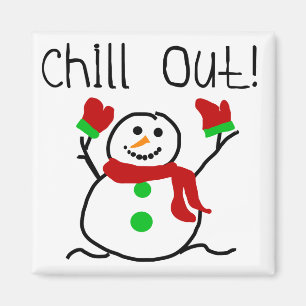 Aimant Chill Out Snowman Tshirts et cadeaux