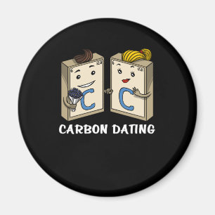 Aimant Chimie Science Drôle Carbon Dating Plaisanterie