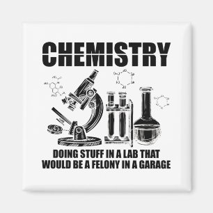 Aimant Chimiste Sayings   Cadeaux de sciences de la chimi