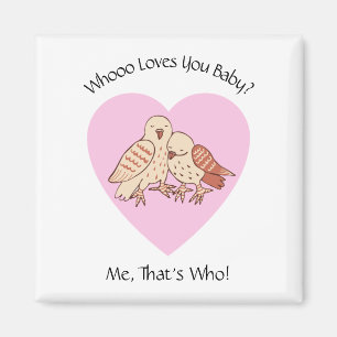 Aimant Chouettes mignonnes Saint Valentin Qui T'Aime Bébé