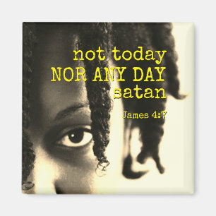 Aimant Christian   NOT TODAY SATAN   Motivational