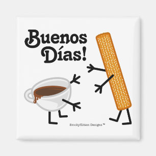 Aimant Churro et chocolat - Buenos Dias !