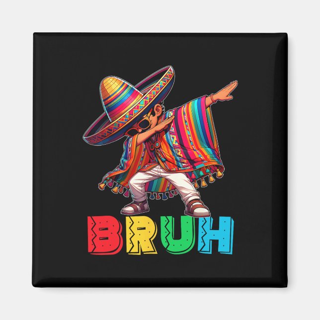 Aimant Cinco De Mayo Bruh Dabbing Mexicain Garçon Poncho  (Devant)