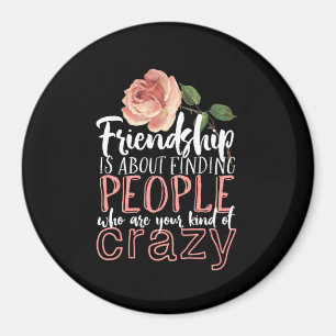 Aimant Citation d'amitié Cool Crazy Meilleurs amis