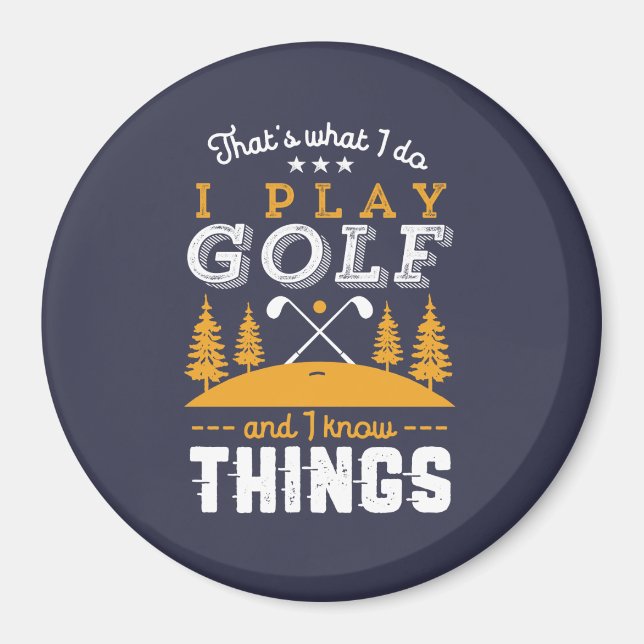 Aimant Citation de golf amusant Je joue au golf et je sai (Devant)